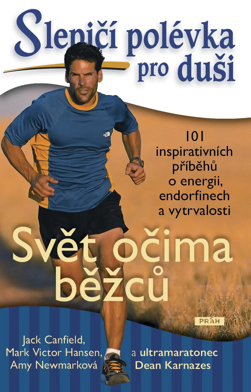 Slepičí polévka pro duši - Svět očima běžců
