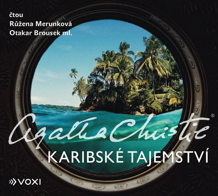 Karibské tajemství -  (Čte Růžena Merunková a Otakar Brousek ml.) - Agatha Christie