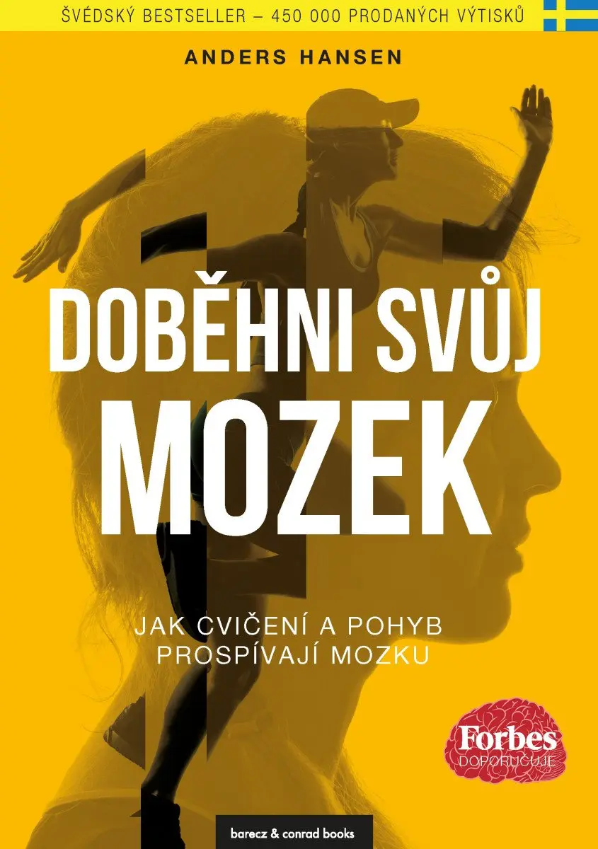 Doběhni svůj mozek - Jak cvičení a pohyb prospívají mozku - Anders Hansen