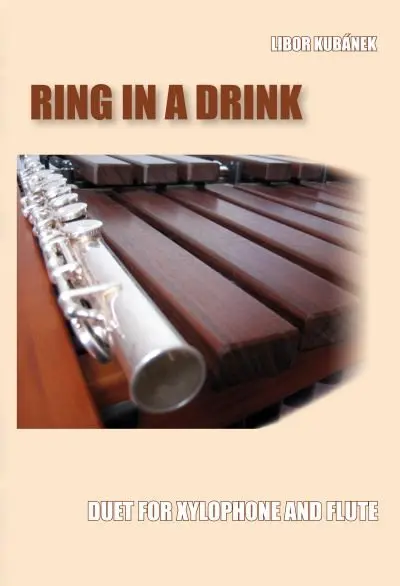 Ring in a Drink - Duet pro xylofon a flétnu - Libor Kubánek