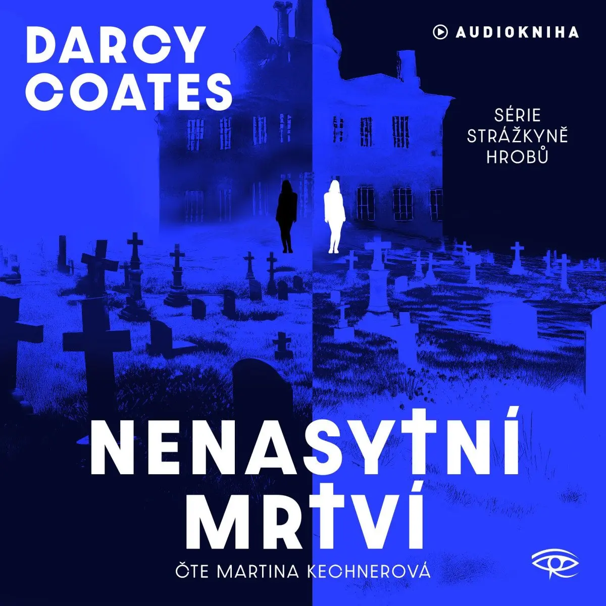 CD Nenasytní mrtví (Čte Martina Kechnerová) (audiokniha) - Darcy Coates