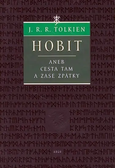 Hobit aneb cesta tam a zase zpátky - John Ronald Reuel Tolkien