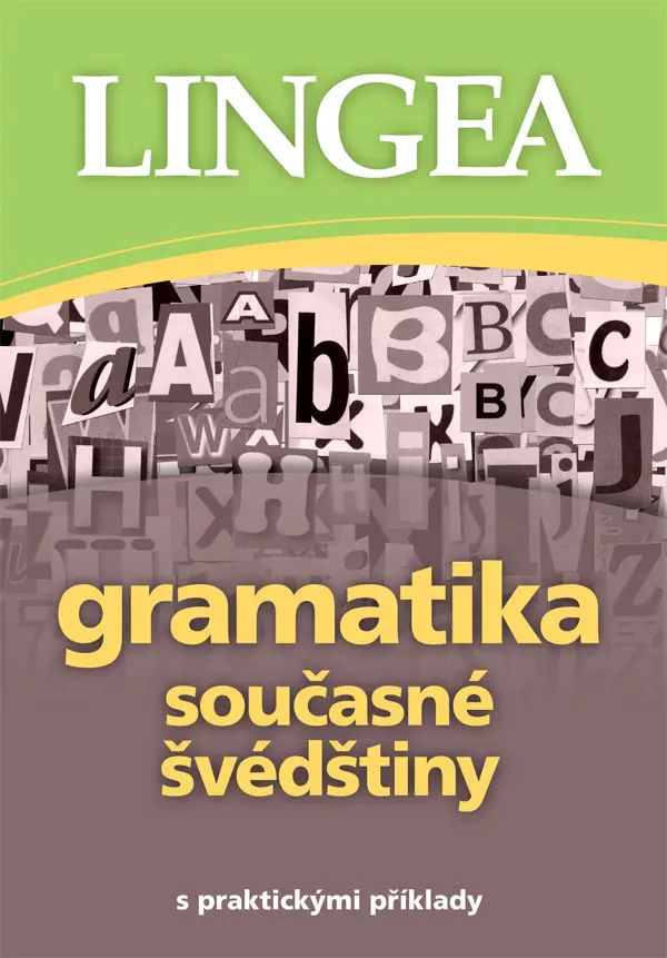 Gramatika současné švédštiny s praktickými příklady