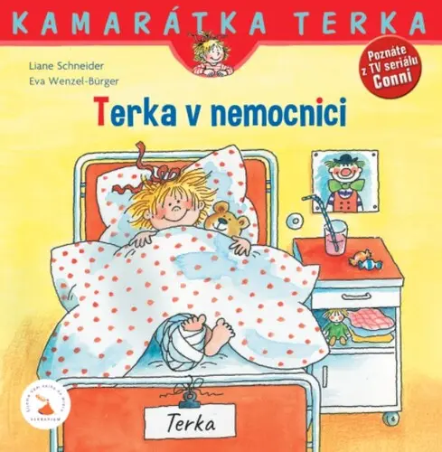 Terka v nemocnici - Liane Schneider, Eva Wenzel-Bürger (ilustrátor)