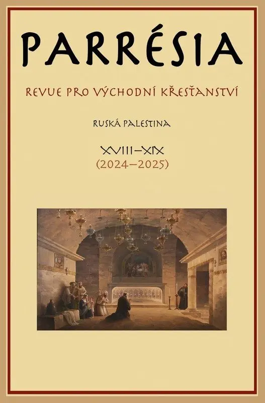 Parrésia XVIII-XIX - Revue pro východní křesťanství - kolektiv autorů