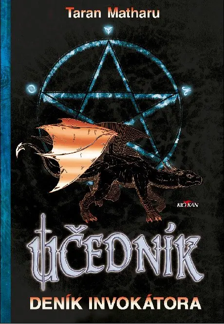 Učedník - Deník invokátora - Taran Matharu