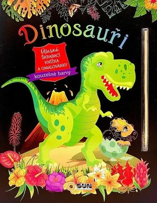 Dinosauři - Úžasná škrábací knížka a omalovánky