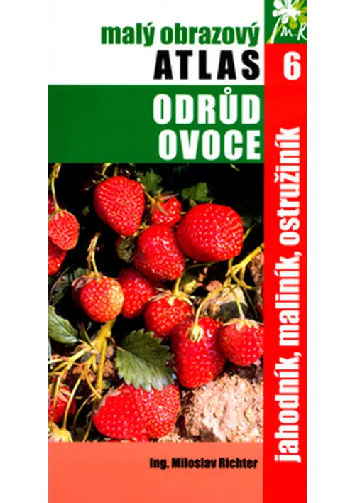 Malý obrazový atlas odrůd ovoce (Miloslav Richter, 2004)