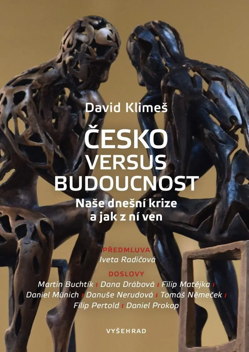 Česko versus budoucnost - Naše dnešní krize a jak z ní ven - David Klimeš