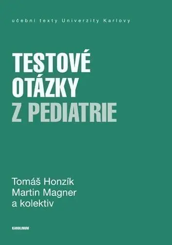 Testové otázky z pediatrie - Tomáš Honzík
