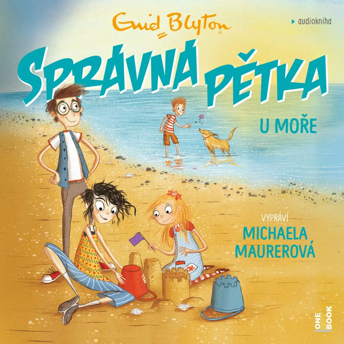 Správná pětka u moře (audiokniha - čte Michaela Maurerová) - Enid Blyton