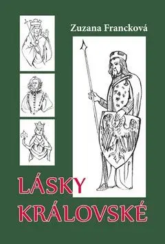 Lásky královské - Zuzana Francková