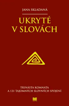 Ukryté v slovách - Jana Skladaná