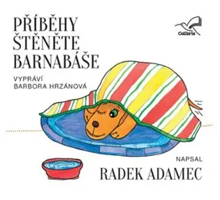 Příběhy štěněte Barnabáše - (audiokniha) - Radek Adamec