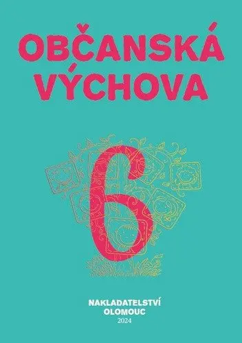 Občanská výchova pro 6. ročník ZŠ a víceletých gymnázií - Lenka Černá