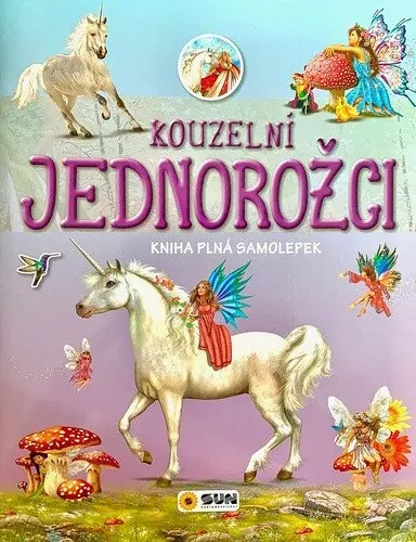 Kniha plná samolepek - Kouzelní jednorožci
