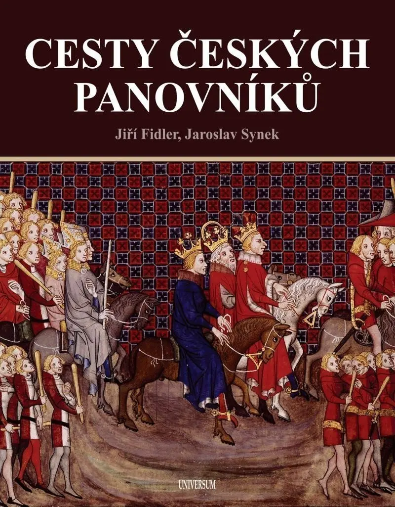 Cesty českých panovníků - Jiří Fidler