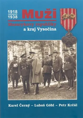 Muži Masarykovy republiky a Kraj Vysočina - Karel Černý
