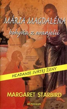 Mária Magdaléna bohyňa z evanjelií - Margaret Stabrid