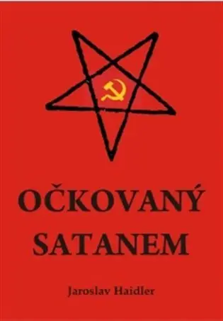 Očkovaný Satanem - Jaroslav Haidler