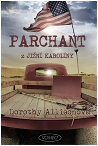 Parchant z Jižní Karolíny - Dorothy Allisonová