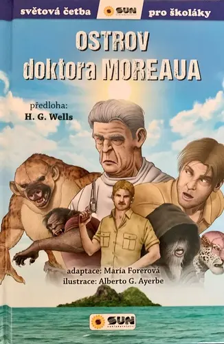 Ostrov doktora Moreaua - Světová četba pro školáky - Herbert George Wells
