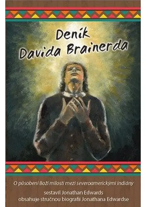 Deník Davida Brainerda - Jonathan Edwards
