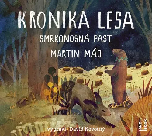 CD Kronika lesa 2 - Smrkonosná past (Čte David Novotný) (audiokniha) - Martin Máj