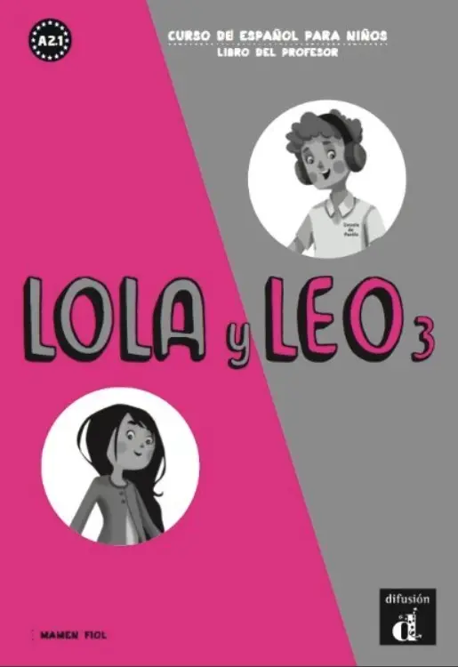 Lola y Leo 3 (A2.1) – Libro del profesor - Mamen Fiol
