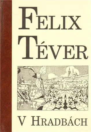 V hradbách - Felix Téver