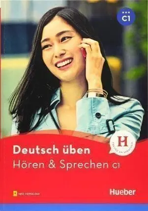 deutsch üben NEU Hören + Sprechen C1 - Billina, Anneli