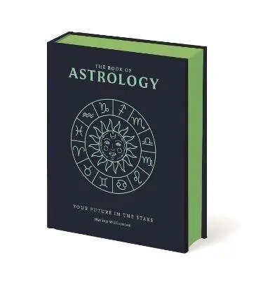 The Book of Astrology (The Future in Your Stars) - Marion Williamson