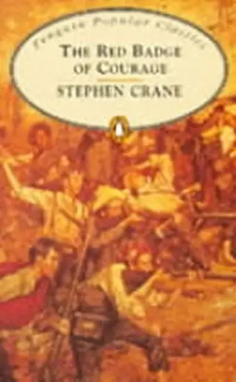 The Red Badge of Courage - Stephen Crane