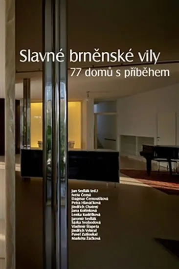 Slavné brněnské vily - 77 domů s příběhem - kolektiv autorů