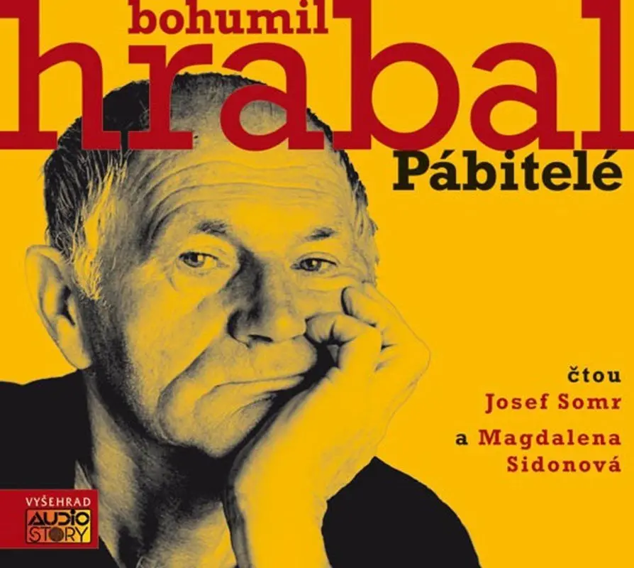 CD Pábitelé (Čtou Josef Somr a Magdalena Sidonová) (audiokniha) - Bohumil Hrabal