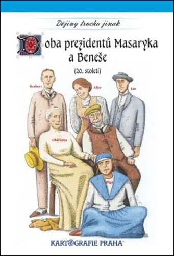 Doba prezidentů Masaryka a Beneše (20. století) - Eva Semotanová