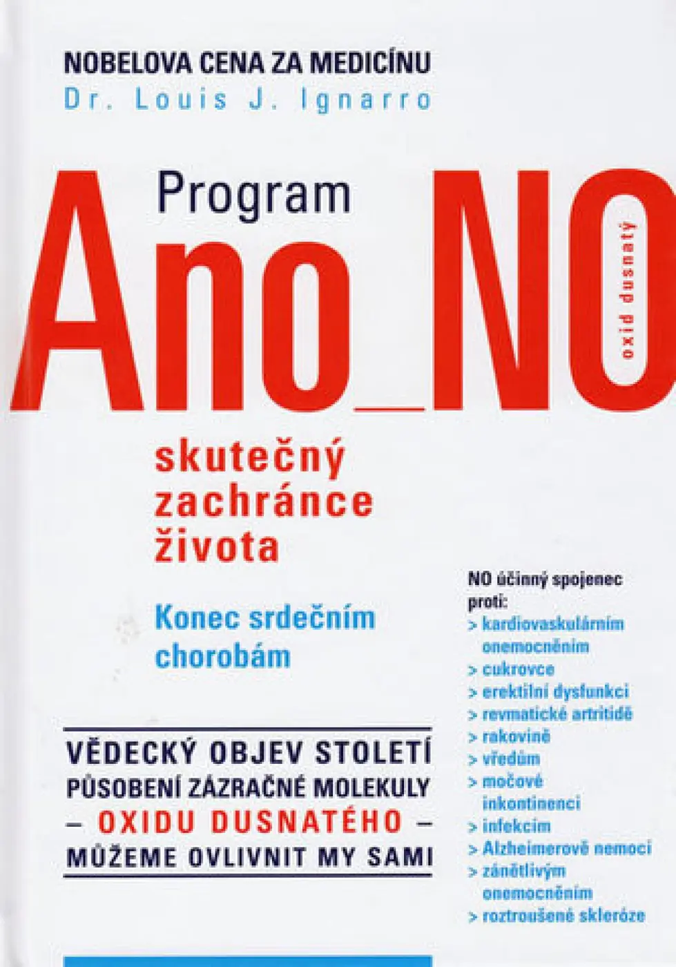 Program Ano - No, skutečný zachránce života - Louis J. Ignarro