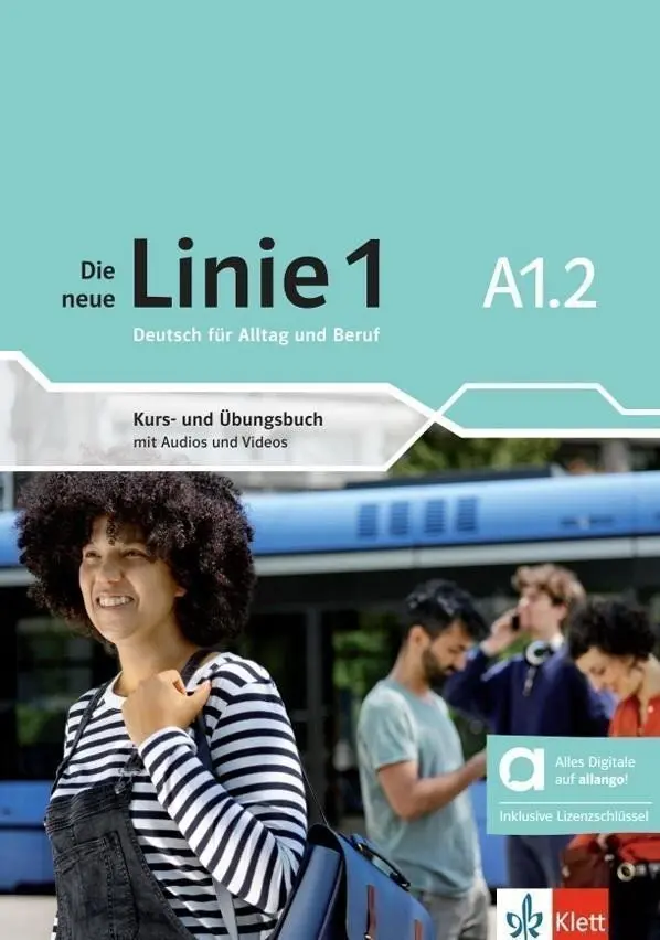Die neue Linie 1 - A1.2 - Hybride Ausgabe - Kurs./Übungsbuch + MP3/Video allango.net + Liz - Eva Harst