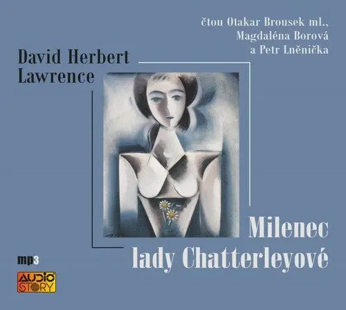 CD Milenec lady Chatterleyové (Čte Otakar Brousek ml., Magdalena Borová a Petr Lněnička) (audiokniha) - David Herbert Lawrence