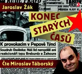 Konec starých časů (audiokniha - čte Miroslav Táborský) - Jaroslav Žák
