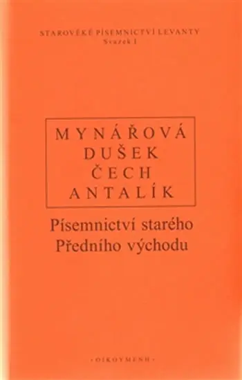 Písemnictví starého předního východu - Dalibor Antalík