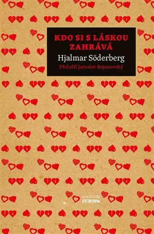 Kdo si s láskou zahrává - Erik Hjalmar Fredrik Söderberg