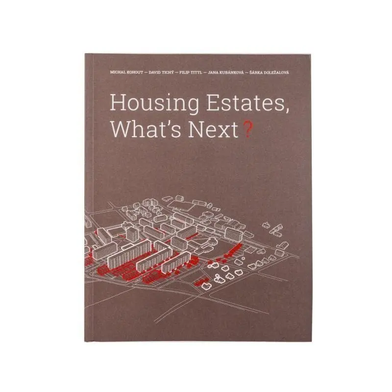 Housing Estates, What´s Next - MIchal Kohout