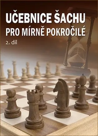 Učebnice šachu pro mírně pokročilé 2. díl - Richard st. Biolek