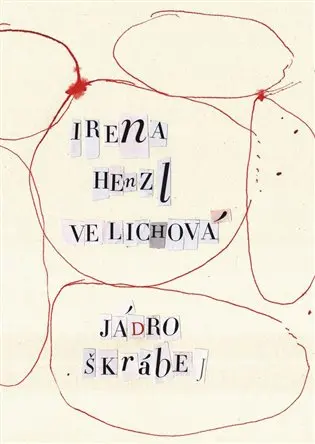Jádro škrábej - Velichová Irena Henzl