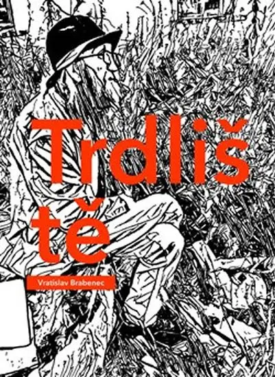 Trdliště - Vratislav Brabenec