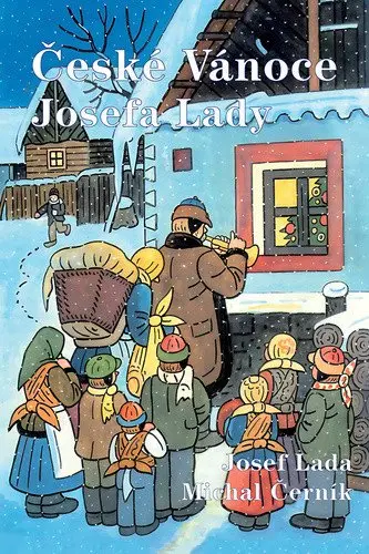 České vánoce Josefa Lady - Josef Lada