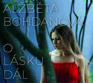 CD O lásku dál - Alžběta Bohdanová