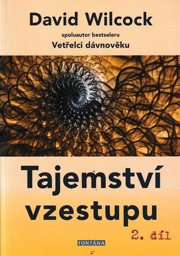 Tajemství vzestupu 2. dil - David Wilcock