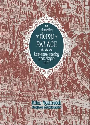 Domečky, domy, paláce - Milan Mysliveček